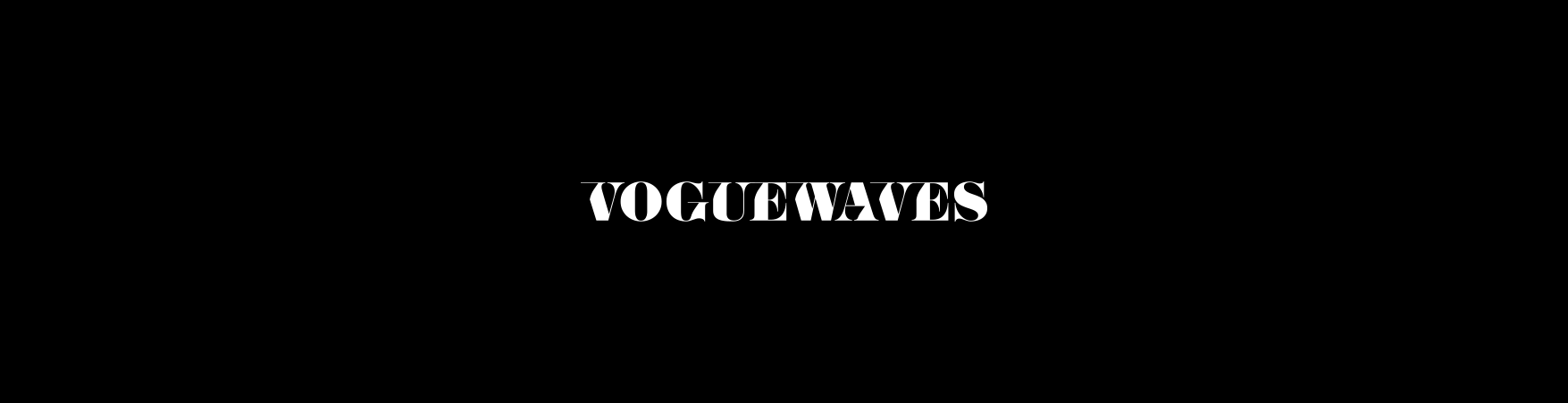 Voguewaves